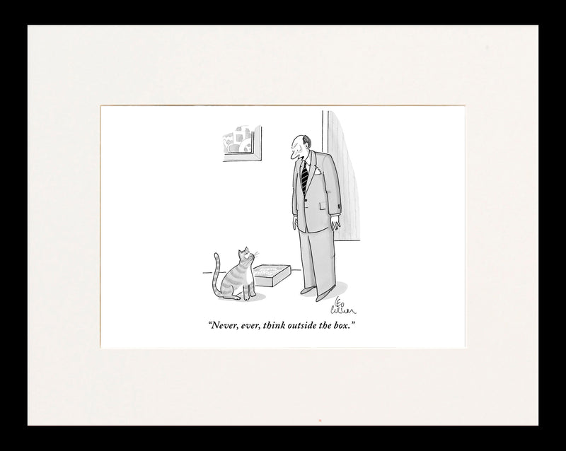 Never, Ever, Think Outside the Box Cartoon Print