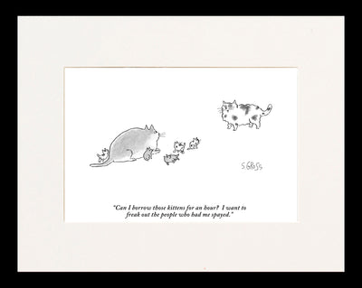 Can I Borrow Those Kittens Cartoon Print