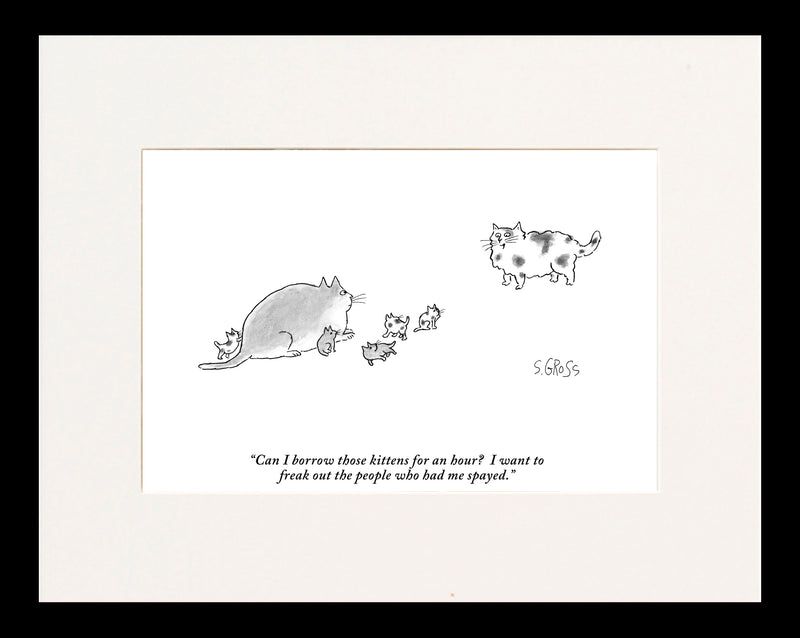 Can I Borrow Those Kittens Cartoon Print