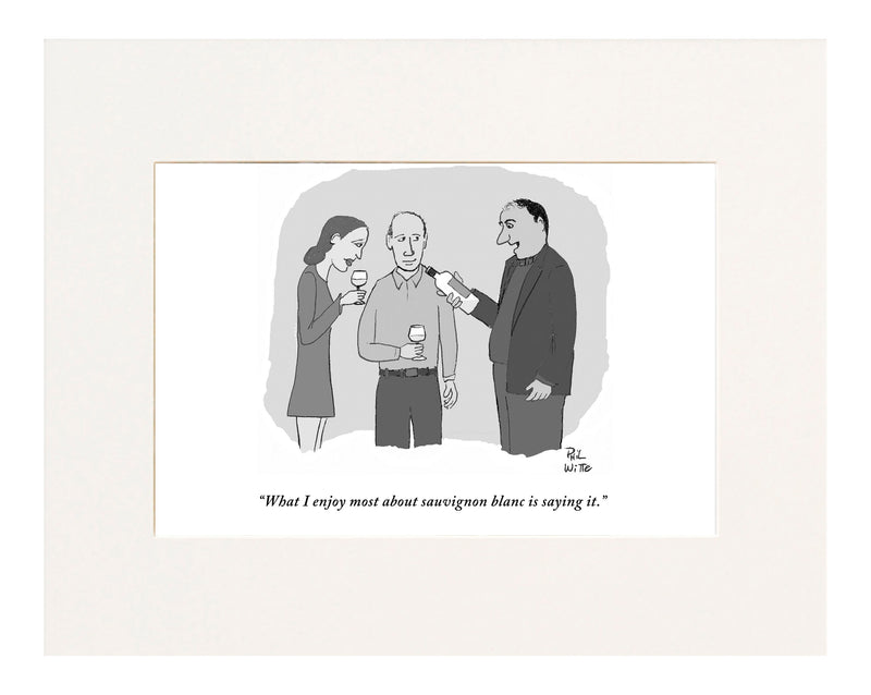 Saying Sauvignon Blanc Cartoon Print