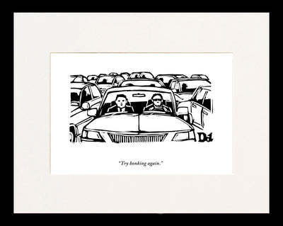 Try Honking Again Cartoon Print