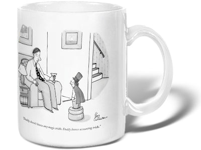  "Daddy doesn't know any magic tricks. Daddy knows accounting tricks." (Father talking to son dressed in a magician's costume.)