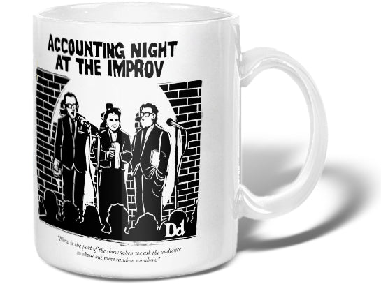  "Now is the part of the show when we ask the audience to shout out some random numbers." ("Accounting night at the Improv". Several accountants stand on stage ready to play improvisational number games.)