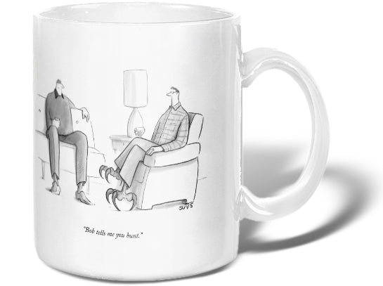 Bob Tells Me You Hunt Mug