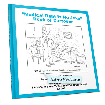 Medical Debt Is No Joke (Personalized) Book